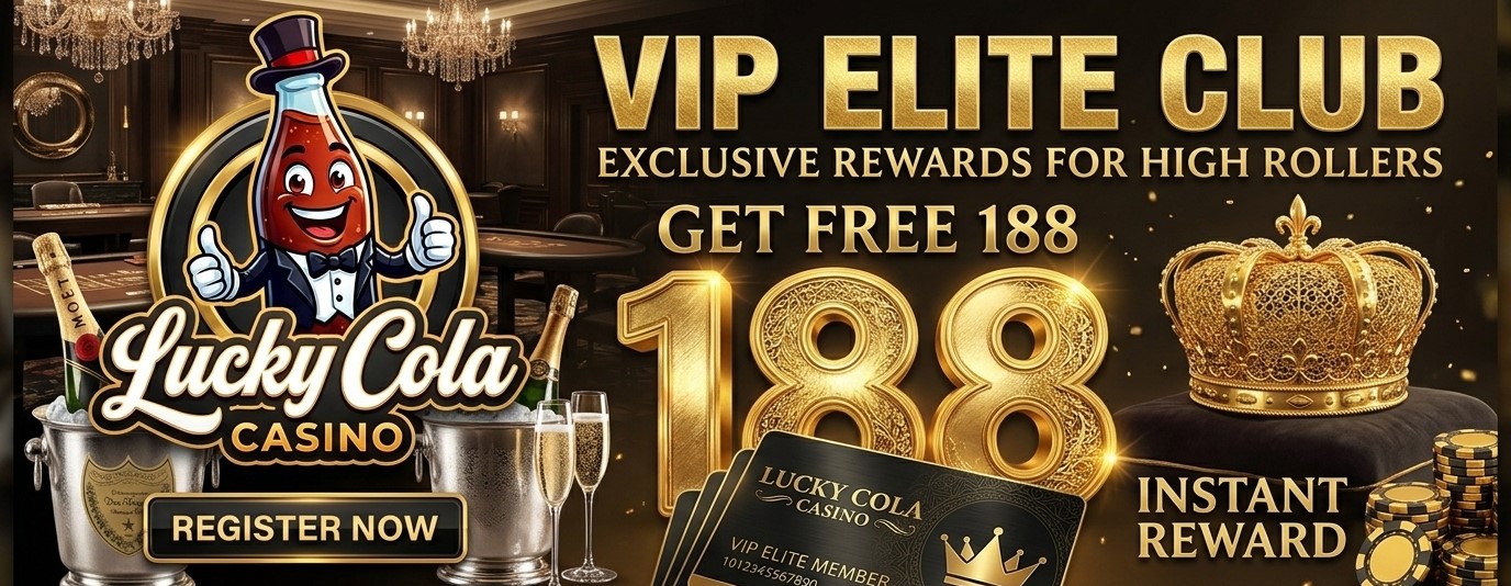 Lucky_Cola_Casino_VIP_Elite_202606062145